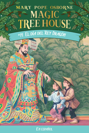El día del Rey Dragón / Day of the Dragon King by Mary Pope Osborne