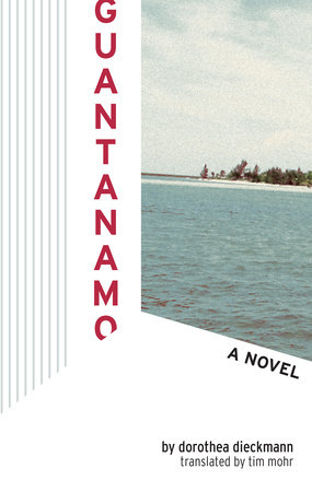 Guantanamo by Dorothea Dieckmann