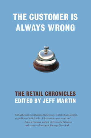 The Customer Is Always Wrong by 