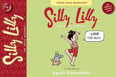 Silly Lilly and the Four Seasons by Agnes Rosenstiehl
