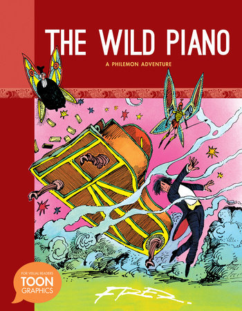 The Wild Piano: A Philemon Adventure by Fred