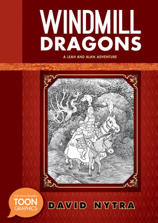 Windmill Dragons: A Leah and Alan Adventure by David Nytra