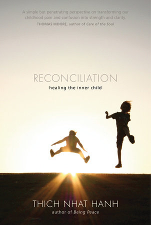Reconciliation by Thich Nhat Hanh