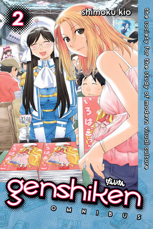 Genshiken Omnibus 2 by Shimoku Kio