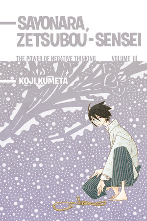 Sayonara, Zetsubou-Sensei 11 by Koji Kumeta