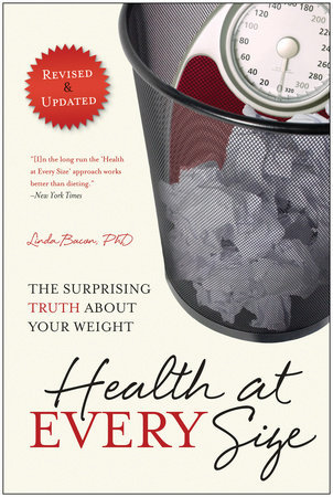 Health At Every Size by Linda Bacon and Lindo Bacon