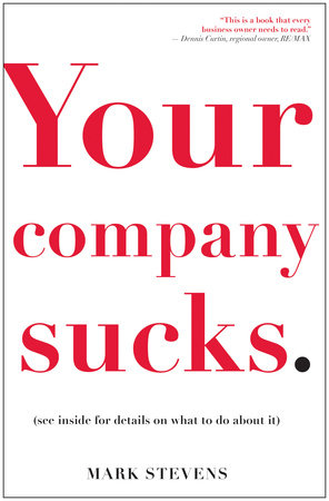 Your Company Sucks by Mark Stevens
