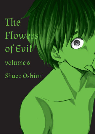 Flowers of Evil, Volume 6 by Shuzo Oshimi
