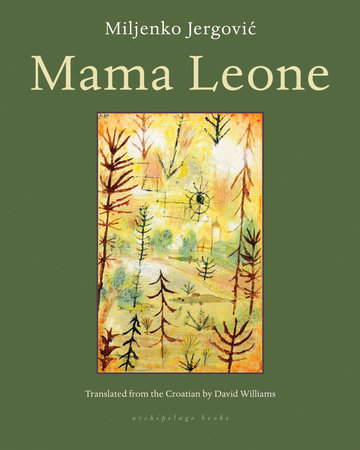 Mama Leone by Miljenko Jergovic