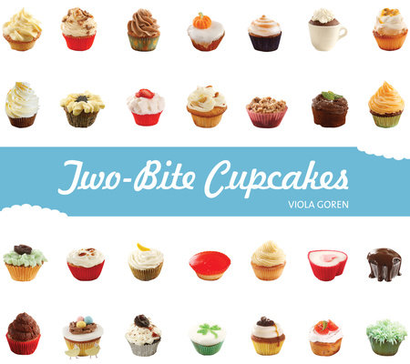 Two-Bite Cupcakes by Viola Goren