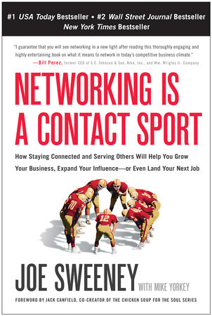 Networking is a Contact Sport by Joe Sweeney and Mike Yorkey