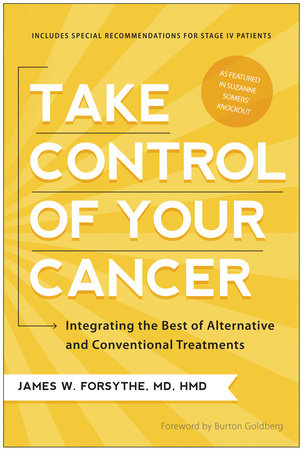 Take Control of Your Cancer by James W. Forsythe