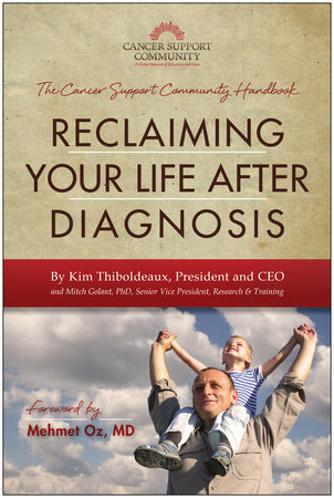 Reclaiming Your Life After Diagnosis by Kim Thiboldeaux and Mitch Golant