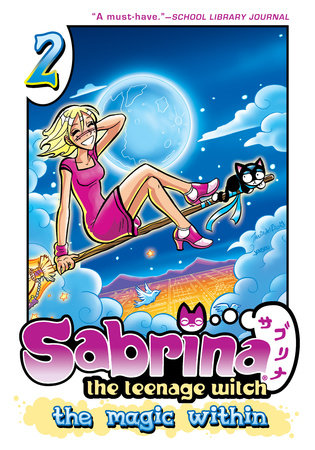 Sabrina the Teenage Witch: The Magic Within 2 by Tania del Rio