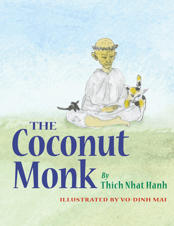 The Coconut Monk by Thich Nhat Hanh