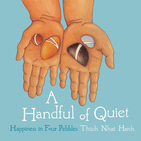 A Handful of Quiet by Thich Nhat Hanh