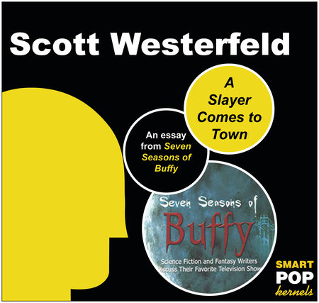 A Slayer Comes to Town by Scott Westerfeld