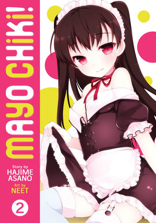 Mayo Chiki! Vol. 2 by Hajime Asano