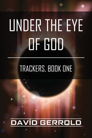 Under the Eye of God by David Gerrold