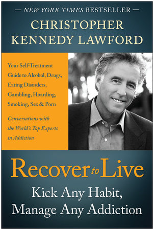 Recover to Live by Christopher Kennedy Lawford