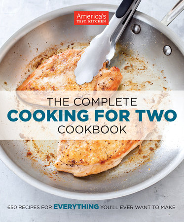 The Complete Cooking for Two Cookbook by 