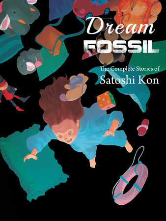 Dream Fossil by Satoshi Kon