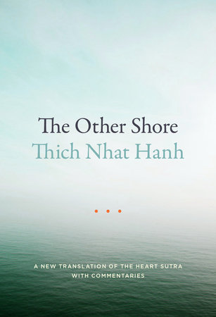 The Other Shore by Thich Nhat Hanh