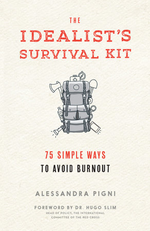 The Idealist's Survival Kit by Alessandra Pigni