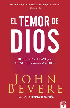 El temor de Dios / The Fear of the Lord by John Bevere