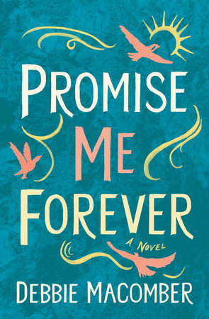 Promise Me Forever by Debbie Macomber