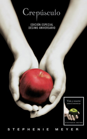 Crepúsculo. Décimo Aniversario. Vida y muerte / Twilight Tenth Anniversary. Life  and Death (Dual Edition)