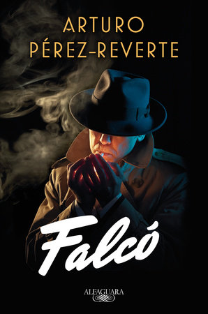 Falcó / Falco by Arturo Pérez-Reverte