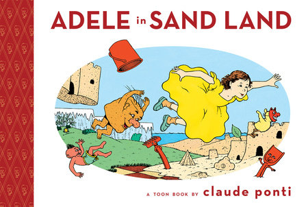 Adele in Sand Land by Claude Ponti