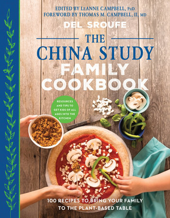 The China Study Family Cookbook by Del Sroufe