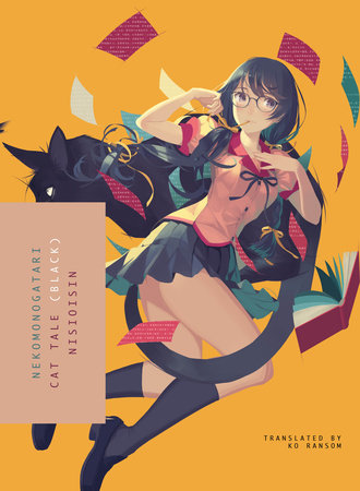 NEKOMONOGATARI (BLACK) by NISIOISIN