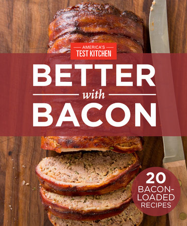 America's Test Kitchen Better With Bacon by 