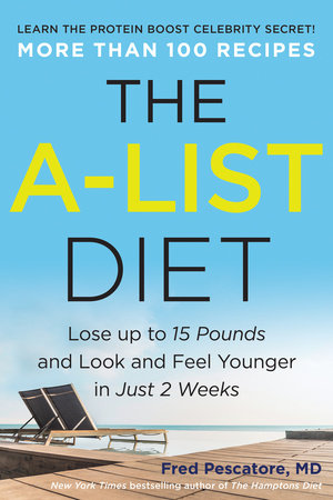 The A-List Diet by Fred Pescatore
