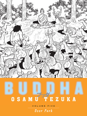 Buddha 5: Deer Park by Osamu Tezuka