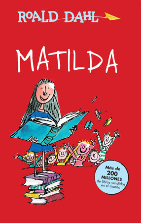 Matilda (Spanish Edition) by Roald Dahl