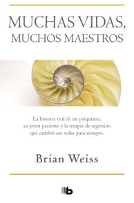 Muchas vidas, muchos maestros / Many Lives, Many Masters