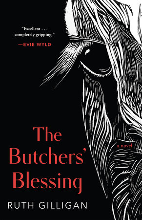 The Butchers' Blessing by Ruth Gilligan