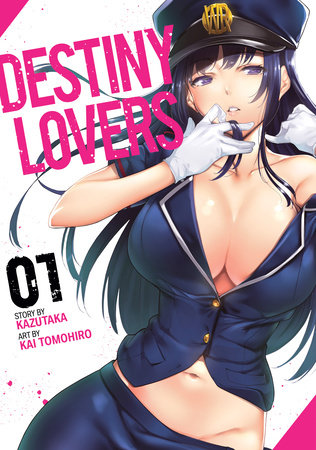 Destiny Lovers Vol. 1 by Kazutaka; Illustrated by Kai Tomohiro