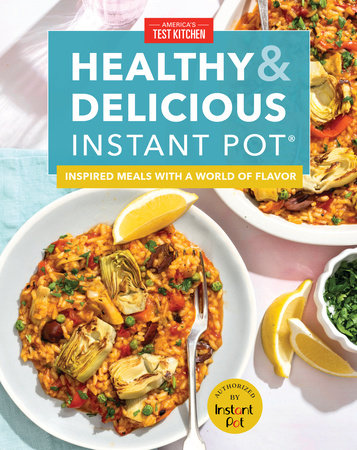 Healthy and Delicious Instant Pot by America's Test Kitchen