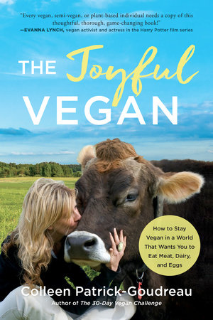 The Joyful Vegan by Colleen Patrick-Goudreau