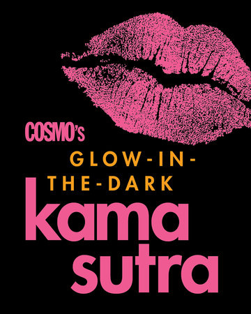 Cosmo's Glow-in-the-Dark Kama Sutra by 