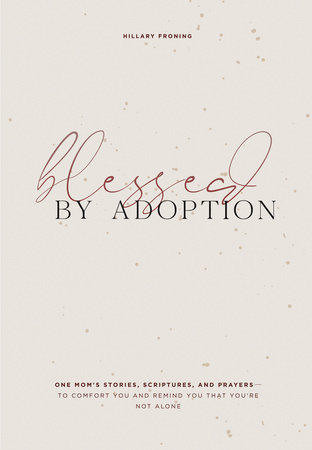 Blessed by Adoption by Hillary Froning