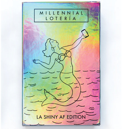 Millennial Loteria: La Shiny AF Edition by 