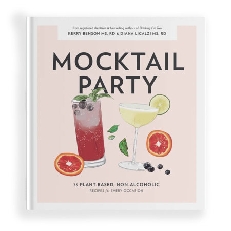 Mocktail Party by Diana Licalzi MS, RD, CDCES and Kerry Benson