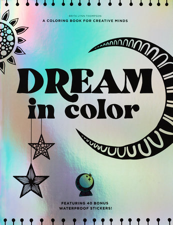 Dream in Color by Brita Lynn Thompson