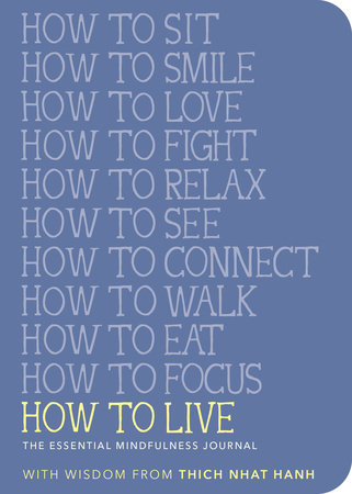 How to Live by Thich Nhat Hanh